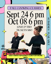 Load image into Gallery viewer, Cooking Class Oct 8